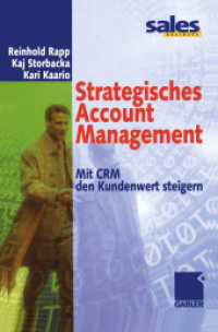 Strategisches Account Management : Mit CRM den Kundenwert steigern （Softcover reprint of the original 1st ed. 2002. 2012. 174 S. 174 S. 22）