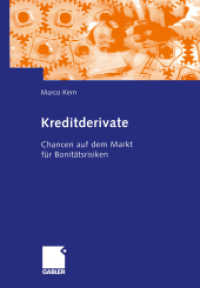 Kreditderivate : Chancen auf dem Markt für Bonitätsrisiken （Softcover reprint of the original 1st ed. 2003. 2012. xii, 81 S. XII,）