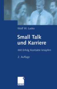 Small Talk und Karriere : Mit Erfolg Kontakte knüpfen （2ND）