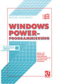 Windows Power-Programmierung : System- und Anwendungsprogrammierung mit Borland Pascal 7.0 und Turbo Pascal für Windows
