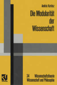 Die Modularität der Wissenschaft : Konzeptuelle und soziale Prinzipien linguistischer Erkenntnis (Wissenschaftstheorie, Wissenschaft und Philosophie .34) （Softcover reprint of the original 1st ed. 1991. 2012. viii, 228 S. VII）