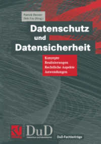 Datenschutz und Datensicherheit : Konzepte, Realisierungen, Rechtliche Aspekte, Anwendungen (Dud-fachbeiträge)