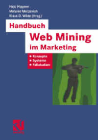 Handbuch Web Mining im Marketing : Konzepte, Systeme, Fallstudien (Xbusiness Computing)