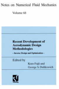 Recent Development of Aerodynamic Design Methodologies : Inverse Design and Optimization (Notes on Numerical Fluid Mechanics)
