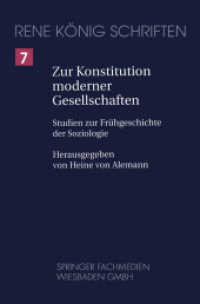 Zur Konstitution Moderner Gesellschaften : Studien Zur Frühgeschichte Der Soziologie (René König Schriften. Ausgabe Letzter Hand) （Softcover Reprint of the Original 1st 2000）