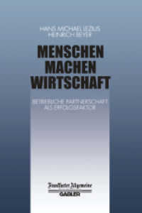 Menschen Machen Wirtschaft : Betriebliche Partnerschaft als Erfolgsfaktor