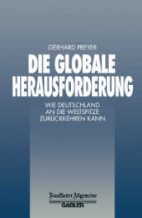 Die Globale Herausforderung : Wie Deutschland an die Weltspitze Zurückkehren Kann (Faz - Gabler Edition)
