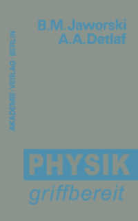 Physik griffbereit : Definitionen - Gesetze - Theorien （2012. 892 S. 892 S. Mit 259 Abb. 203 mm）