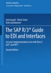 The SAP R/3® Guide to EDI and Interfaces : Cut your Implementation Cost with IDocs®, ALE® and RFC® (Xbusiness Computing) （2ND）