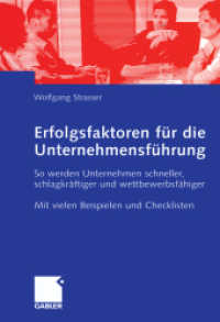 Erfolgsfaktoren für die Unternehmensführung : So werden Unternehmen schneller, schlagkräftiger und wettbewerbsfähiger