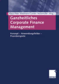 Ganzheitliches Corporate Finance Management : Konzept — Anwendungsfelder — Praxisbeispiele