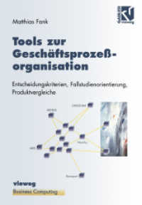 Tools zur Geschäftsprozeßorganisation : Entscheidungskriterien, Fallstudienorientierung, Produktvergleiche (Xbusiness Computing)