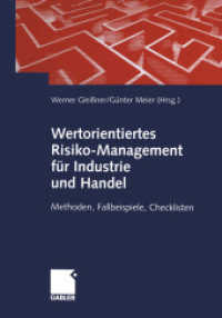 Wertorientiertes Risiko-Management für Industrie und Handel : Methoden, Fallbeispiele, Checklisten （Softcover Reprint of the Original 1st 2001）