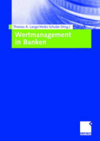 Wertmanagement in Banken （2012. xviii, 322 S. XVIII, 322 S. 116 Abb. 244 mm）