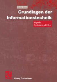 Grundlagen der Informationstechnik : Signale, Systeme und Filter (Vieweg Praxiswissen)