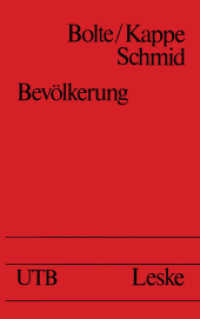Bev&ouml;lkerung : Statistik, Theorie, Geschichte und Politik des Bev&ouml;lkerungsprozesses (Universit&auml;tstaschenb&uuml;cher .986) （4. Aufl. 2013. 212 S. 212 S. 7 Abb. 203 mm）