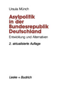 Asylpolitik in der Bundesrepublik Deutschland : Entwicklung und Alternativen （2ND）