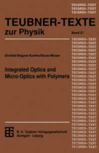 Integrated Optics and Micro-Optics with Polymers (Teubner Texte zur Physik) （Softcover reprint of the original 1st ed. 1993. 2013. 344 S. 344 S. 15）