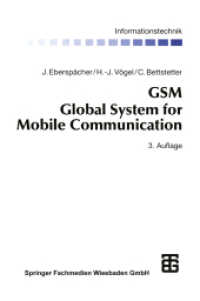 GSM Global System for Mobile Communication : Vermittlung, Dienste und Protokolle in digitalen Mobilfunknetzen (Informationstechnik) （3RD）