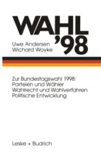 Wahl '98 : Bundestagswahl 98: Parteien und Wähler Wahlrecht und Wahlverfahren Politische Entwicklung
