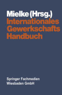 Internationales Gewerkschaftshandbuch, 2 Tle. （2014. xx, 1264 S. XX, 1264 S. 2 Abb. In 2 Bänden, nicht einzeln e）