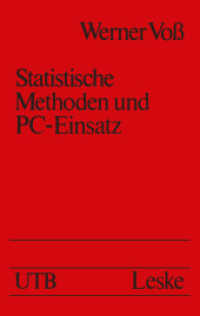 Statistische Methoden und PC-Einsatz (Uni-Taschenbücher 1445) （Softcover reprint of the original 1st ed. 1988. 2013. 216 S. 216 S. 1）