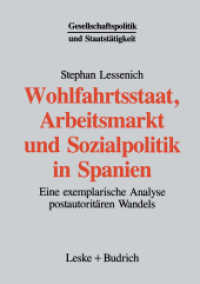 Wohlfahrtsstaat, Arbeitsmarkt und Sozialpolitik in Spanien : Eine exemplarische Analyse postautoritären Wandels (Gesellschaftspolitik und Staatstätigkeit)