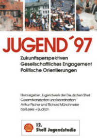 Jugend '97 : Zukunftsperspektiven Gesellschaftliches Engagement Politische Orientierungen