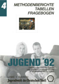 Jugend '92 : Lebenslagen， Orientierungen Und Entwicklungsperspektiven Im Vereinigten Deutschland. Band 4: Methodenberichte - Tabellen - Fragebogen