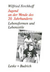 Jugend an der Wende des 20. Jahrhunderts : Lebensformen und Lebensstile （Softcover Reprint of the Original 1st 1993）