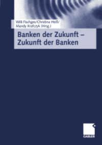 Banken der Zukunft — Zukunft der Banken （Softcover Reprint of the Original 1st 2001）