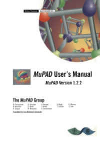 MuPAD User's Manual : Multi-Processing Algebra Data Tool, MuPAD Version 1.2.2 （2014. xiv, 572 S. XIV, 572 S. 244 mm）