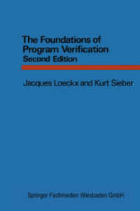 The Foundations of Program Verification (Series in Computer Science) （2. Aufl. 2013. ix, 230 S. IX, 230 S. 1 Abb. in Farbe. 229 mm）