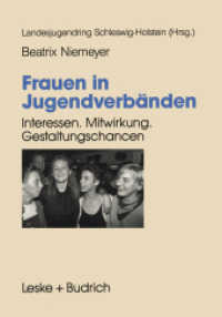 Frauen in Jugendverbänden : Interessen. Mitwirkung. Gestaltungs-Chancen （Softcover Reprint of the Original 1st 1994）