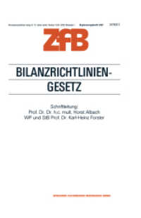 Bilanzrichtlinien-Gesetz (Zeitschrift für Betriebswirtschaft .1/87) （1987. 2012. viii, 365 S. VIII, 365 S. 2 Abb. in Farbe. 244 mm）