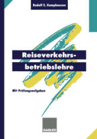 Reiseverkehrsbetriebslehre : mit prüfungsrelevanten Fragen und Themen für den Fachaufsatz （2. Aufl. 2012. x, 184 S. X, 184 S. 29 Abb.）