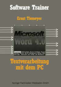 Textverarbeitung mit Microsoft Word 4.0 auf dem PC (Software Trainer: Grundstufe) （2. Aufl. 2013. xvi, 316 S. XVI, 316 S. 202 Abb. 244 mm）
