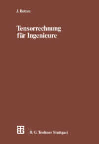 Tensorrechnung für Ingenieure (Leitfäden der angewandten Mathematik und Mechanik .64) （2012. 320 S. 320 S. 66 Abb. 0 mm）