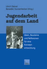Jugendarbeit auf dem Land : Ideen, Bausteine und Reflexionen für eine Konzeptentwicklung （Softcover Reprint of the Original 1st 2000）