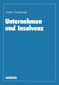 Unternehmen und Insolvenz : Zur effizienten Gestaltung des Kreditsicherungs- und Insolvenzrechts （2012. 424 S. 424 S. 0 mm）