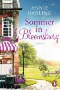 Sommer in Bloomsbury : Roman (Eine Buchhandlung in Bloomsbury - zum Verlieben! 2) （Deutsche Erstausgabe. 2018. 432 S. 187 mm）