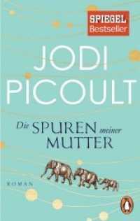 Die Spuren meiner Mutter : Roman (Der Spiegel Bestseller) （Erstmals im TB. 2017. 528 S. 187 mm）