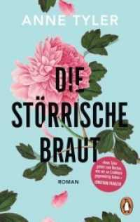 Die störrische Braut : Roman (Penguin Taschenbuch 10181) （Erstmals im TB. 2018. 224 S. 188 mm）