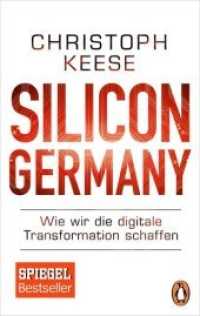Silicon Germany : Wie wir die digitale Transformation schaffen (Penguin Taschenbuch 10192) （Erstmals im TB. 2017. 368 S. 187 mm）