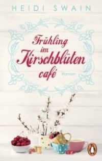 Frühling im Kirschblütencafé : Roman (Willkommen in Wynbridge - dem Städtchen zum Verlieben! 1) （Deutsche Erstausgabe. 2018. 448 S. 187 mm）