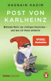 Post von Karlheinz : W&uuml;tende Mails von richtigen Deutschen - und was ich ihnen antworte (Penguin Taschenbuch 10272) （Originalausgabe. 2018. 272 S. 3 SW-Abb. 187 mm）