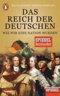 Das Reich der Deutschen : Wie wir eine Nation wurden (Penguin Taschenbuch 10284) （Erstmals im TB. 2018. 288 S. 16 SW-Abb. 188 mm）