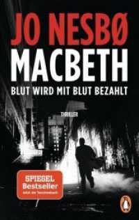 Macbeth : Blut wird mit Blut bezahlt. Thriller (Penguin Taschenbuch 10533) （Erstmals im TB. 2019. 624 S. 188 mm）