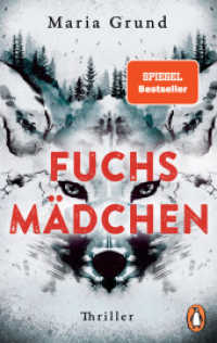 Fuchsmädchen : Thriller. Fesselnd, atmosphärisch und mit einer einzigartigen Stimme: DER schwedische Thriller-Bestseller! (Die Berling-und-Pedersen-Reihe 1) （Deutsche Erstausgabe. 2022. 416 S. 207 mm）