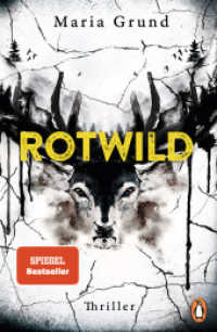 Rotwild : Thriller. Scandi-Crime pur: der packende zweite Thriller von der schwedischen Bestsellerautorin (Die Berling-und-Pedersen-Reihe 2) （Deutsche Erstausgabe. 2023. 416 S. 207 mm）